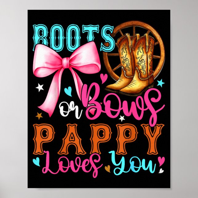 Boots Or Bows Pappy Loves You Gender Reveal Party  Poster (Front)