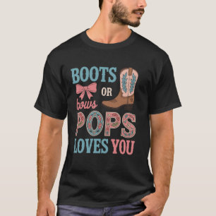 Boots or Bows Pops Loves You Gender Reveal Cowboy T-Shirt