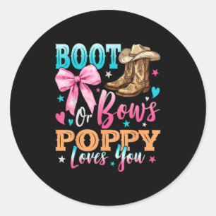 Boots Or Bows Ppy Loves You Gender Reveal Family  Classic Round Sticker