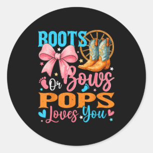 Boots Or Bows Ps Loves You Gender Reveal Family  Classic Round Sticker