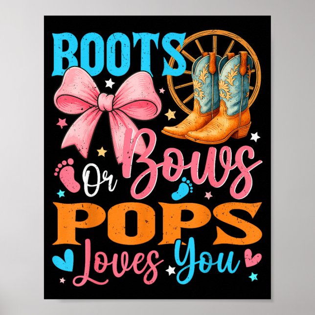 Boots Or Bows Ps Loves You Gender Reveal Family  Poster (Front)
