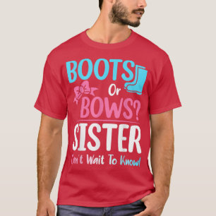 Boots or Bows Sister Gender Reveal Pregnancy Annou T-Shirt