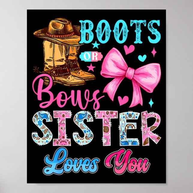 Boots Or Bows Sister Loves You Gender Reveal Famil Poster (Front)