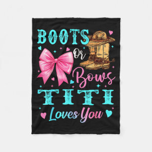 Boots Or Bows Titi Loves You Gender Reveal Family Fleece Blanket