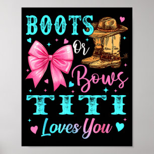 Boots Or Bows Titi Loves You Gender Reveal Family Poster