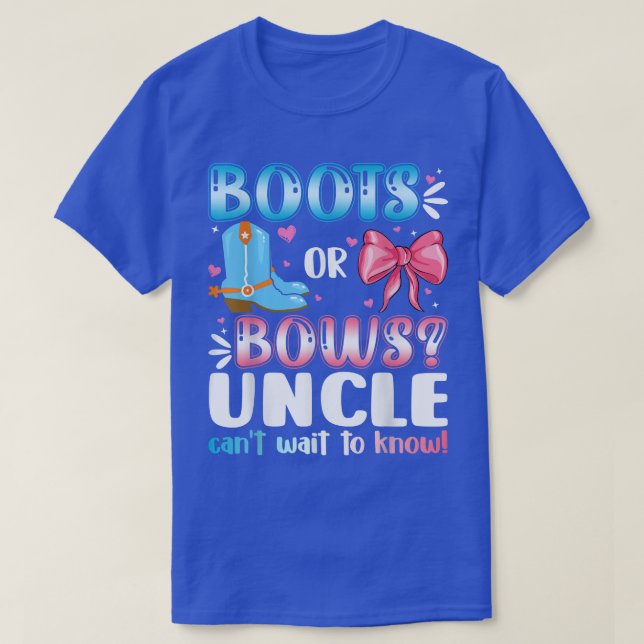 Boots Or Bows Uncle Gender Reveal Baby Shower Preg T-Shirt (Design Front)