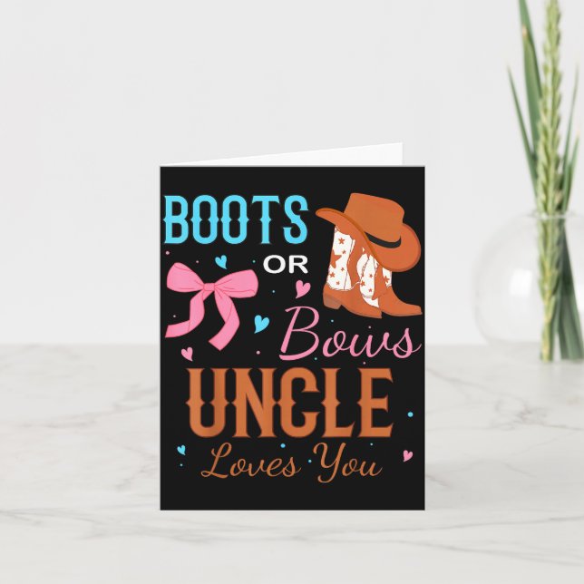 Boots Or Bows Uncle Loves You Gender Reveal Party  Card (Front)
