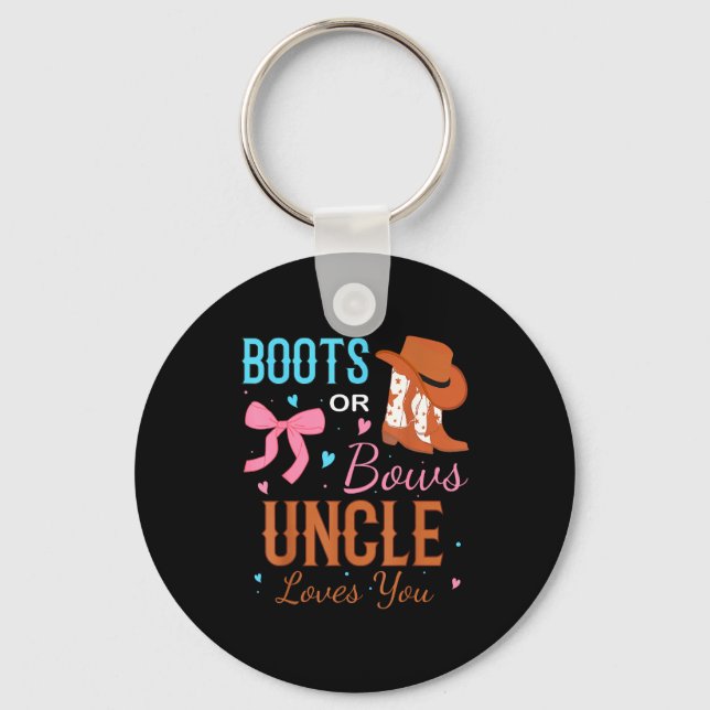 Boots Or Bows Uncle Loves You Gender Reveal Party  Key Ring (Front)