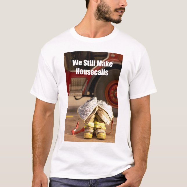 Boots & Truck "We still make house calls" T-Shirt (Front)