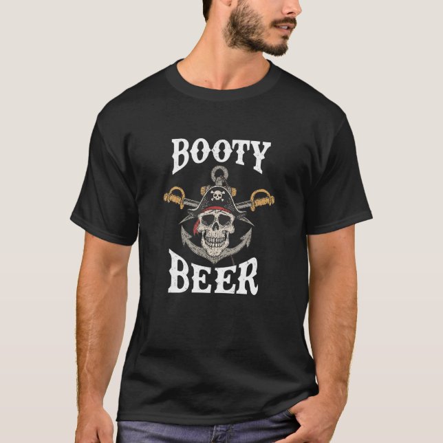 Booty Beer  Jokes Ship Captain Pirate Men Humours T-Shirt (Front)