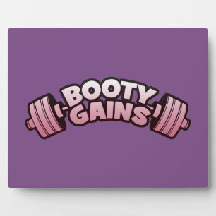 Booty Gains - Women's Novelty Motivational Workout Plaque