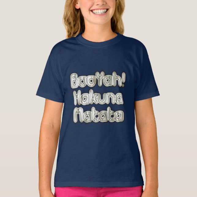 Booyah! Hakuna Matata: Triumphant Slogan T-Shirt,  T-Shirt (Front)