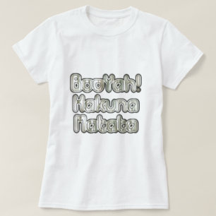Booyah! Hakuna Matata: Triumphant Slogan T-Shirt,  T-Shirt