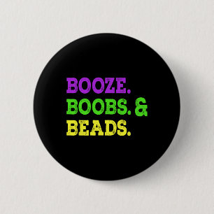 Booze Breast Beads Funny Mardi Gras Carnival Party 6 Cm Round Badge