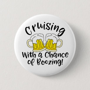 Booze Cruise Funny Crusing Drinking Party 6 Cm Round Badge