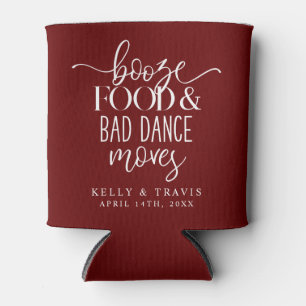 Booze Food and Bad Dance Moves Wedding Can Cooler