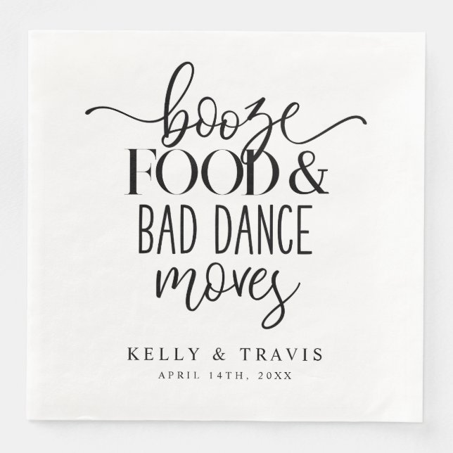 Booze Food and Bad Dance Moves Wedding Napkin (Front)