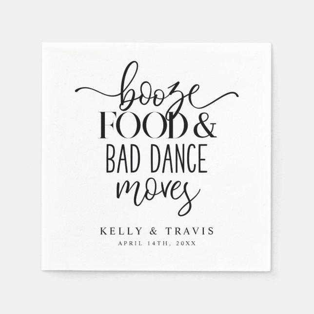Booze Food and Bad Dance Moves Wedding Napkin (Front)