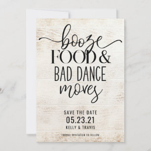 Booze Food and Bad Dance Moves Wedding Save The Da Date