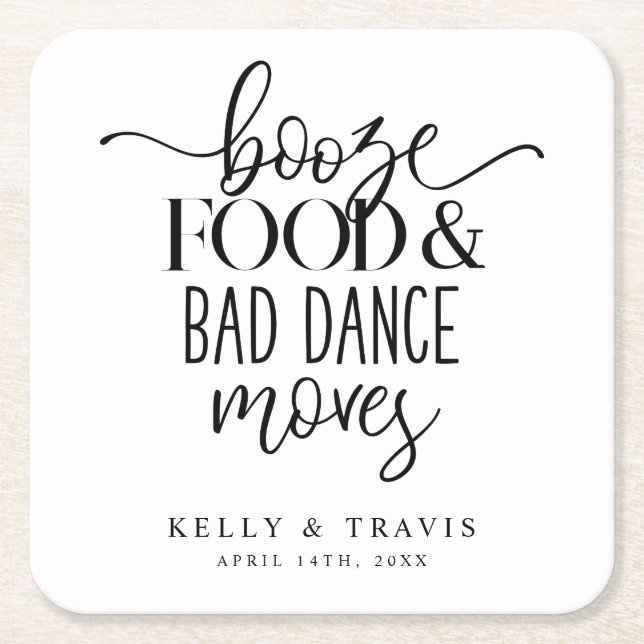 Booze Food and Bad Dance Moves Wedding Square Paper Coaster (Front)