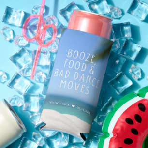 Booze Food Bad Dance Beach Wedding Favor Seltzer Can Cooler