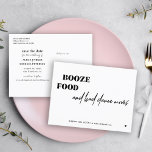 Booze food bad dance moves funny save the date announcement postcard<br><div class="desc">Simple black and white trendy bold typography wedding save the date postcard with a funny booze food and bad dance moves modern quote script.</div>