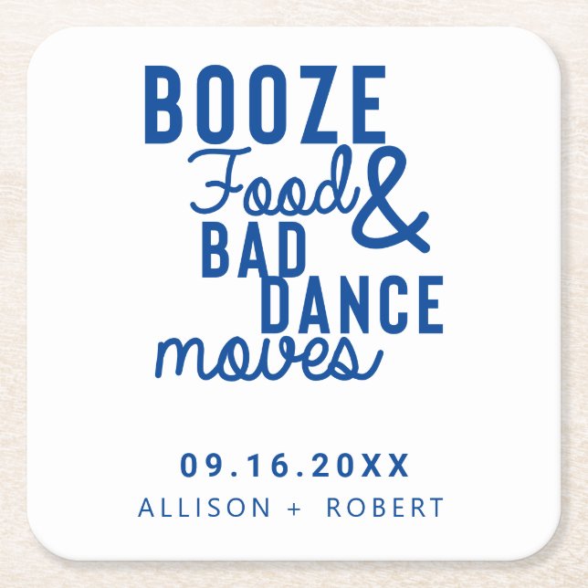 Booze Food & Bad Dance Moves Wedding Date Casual Square Paper Coaster (Front)