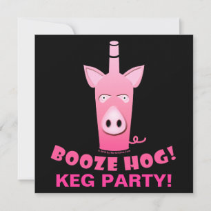 BOOZE HOG COCKTAIL KEG PARTY INVITATION