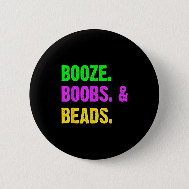 Booze S Beads Funny Mardi Gras New Orleans Festiva 6 Cm Round Badge (Front)