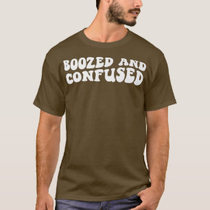 Boozed And Confused, Dazed And Engaged Bachelorett T-Shirt