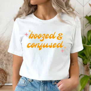Boozed & Confused Groovy Pink Orange Bachelorette T-Shirt