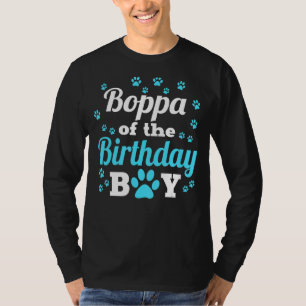 Boppa Of The Birthday Boy Dog Paw Bday Party Celeb T-Shirt