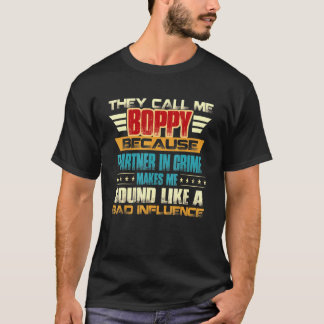 Boppy For Men Fathers Day They Call Me Boppy T-Shirt