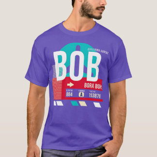 Bora Bora BOB Airport Code Baggage Tag 1 T-Shirt