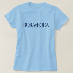 Bora Bora French Polynesia Tahiti T-Shirt