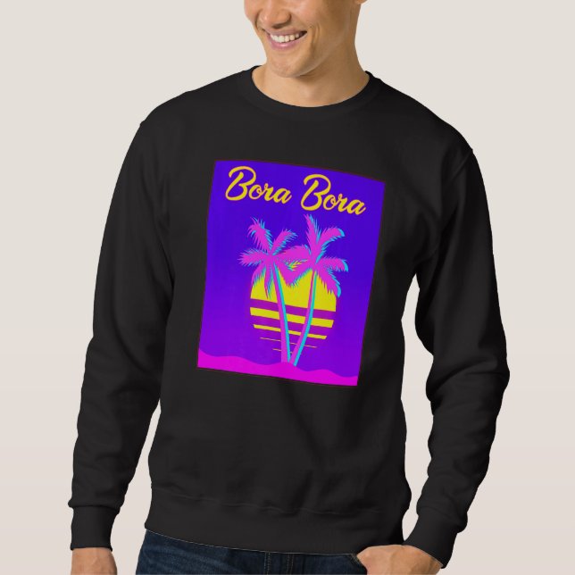 Bora Bora Travel Summer Vacation Beach Sweatshirt (Front)