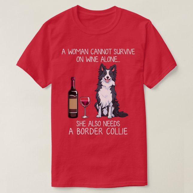 Border Collie and wine Funny dog  T-Shirt (Design Front)