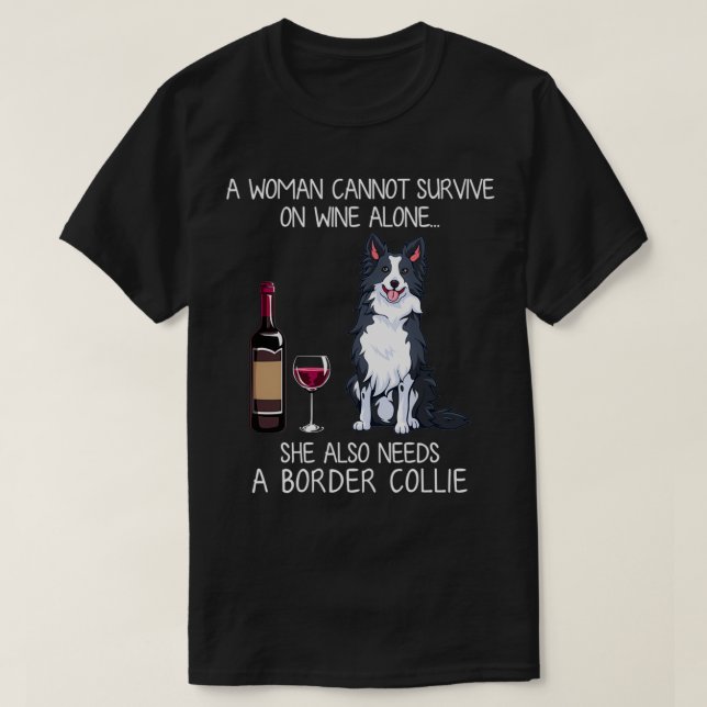 Border Collie and wine Funny dog  T-Shirt (Design Front)