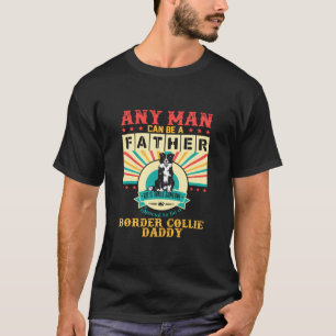 Border Collie Daddy Fathers Day Dog T-Shirt