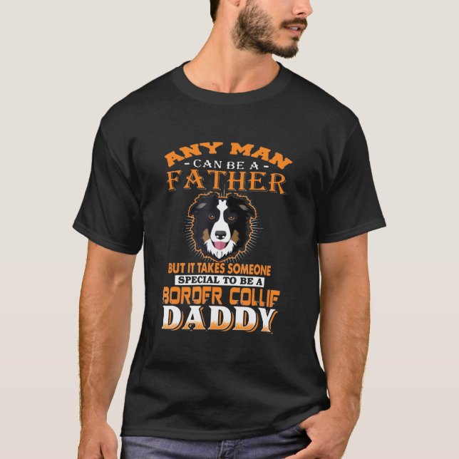 Border Collie Daddy Fathers Day T-Shirt (Front)