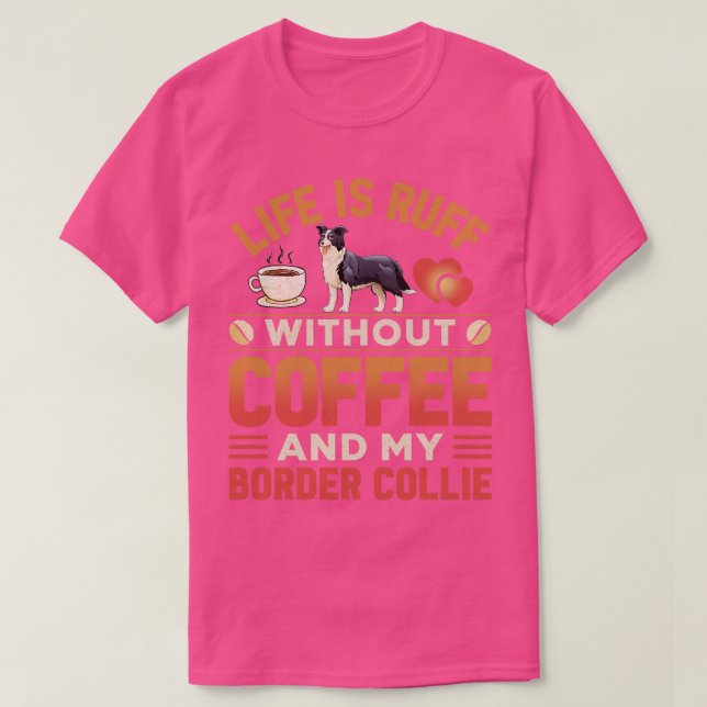 Border Collie Dog And Coffee T-Shirt (Design Front)