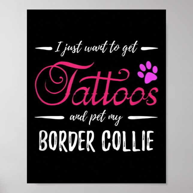 Border Collie Dog Lover Tattoo Funny Dog Mum Gift  Poster (Front)