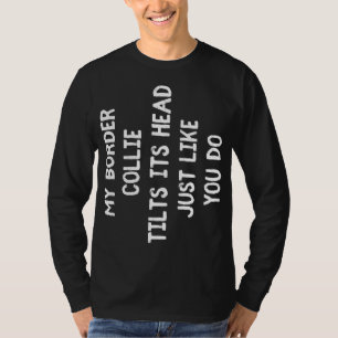 Border Collie Funny Dog Lover Gift Cute Women Men  T-Shirt
