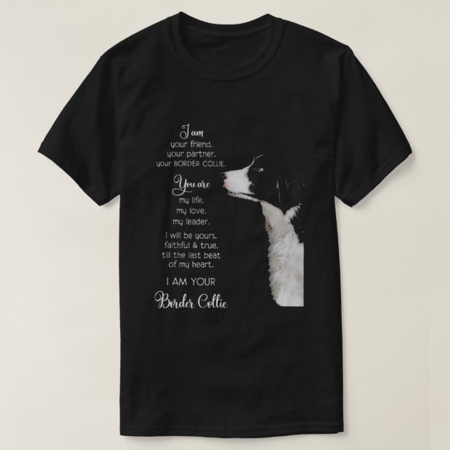 Border Collie Im your friend T-Shirt (Design Front)
