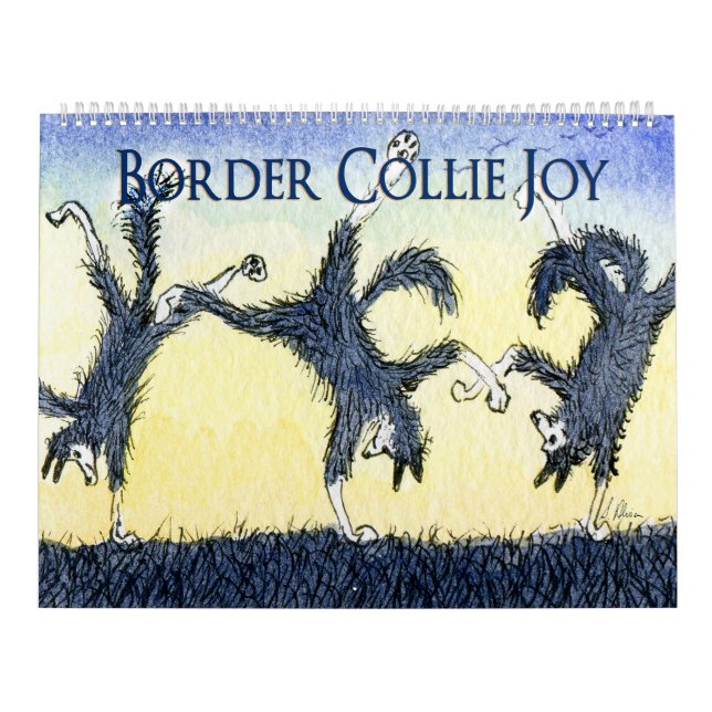 Border Collie Joy calendar, a page/picture a month Calendar (Cover)