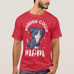 Border Collie Mum Border Collie T-Shirt