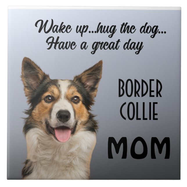 Border Collie Mum Ceramic Tile (Front)