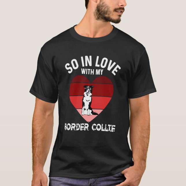 Border Collie Valentines Day For Women Border Coll T-Shirt (Front)