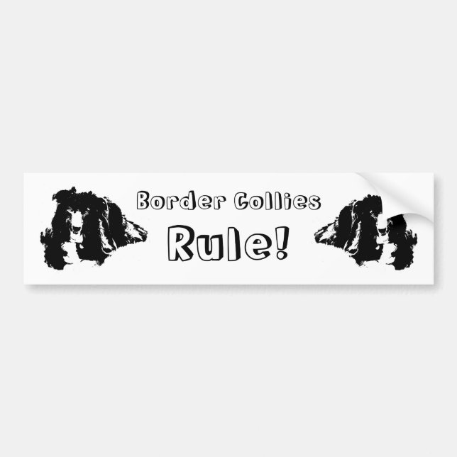 Border Collies Rule Cute Dog Bumper Sticker (Front)