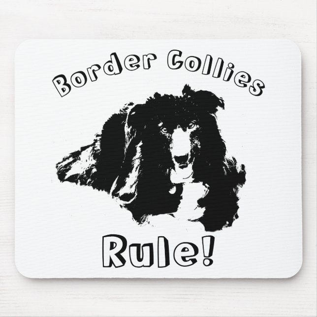 Border Collies Rule Funny  Mouse Mat (Front)